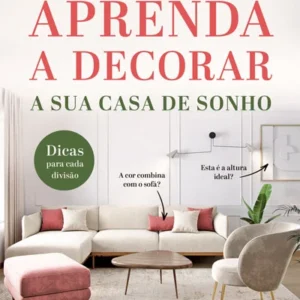 Conjunto Completo Aprenda Decorar Sua Casa de Sonho